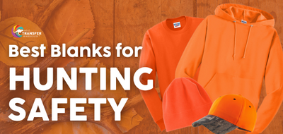What Clothing Blanks to Buy to Stay Safe During Hunting Season