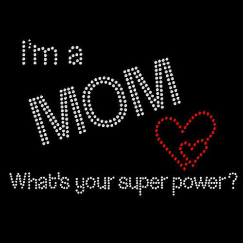  Mom Super Power 