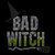  Bad Witch 