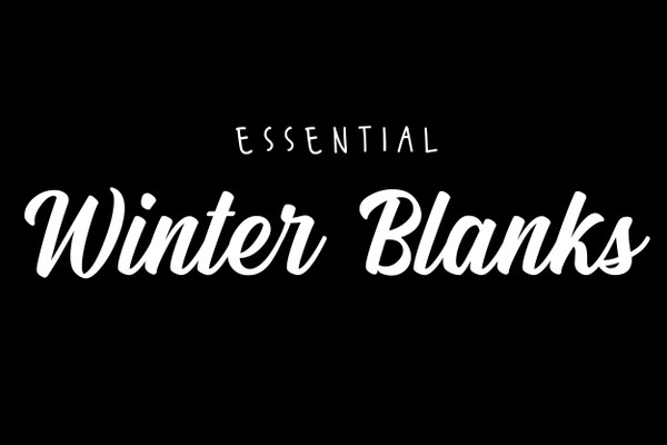 Essential Winter Blanks