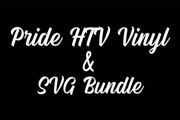 Pride HTV Vinyl & SVG Bundle