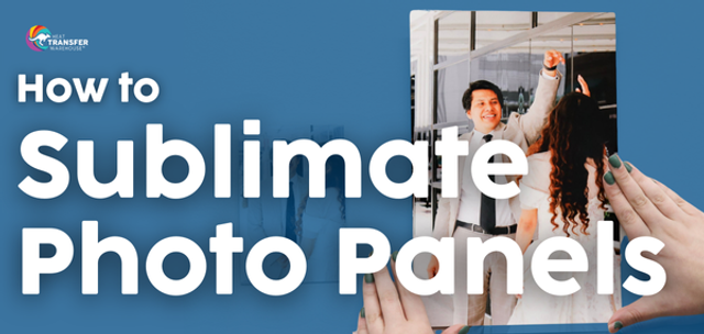 How to Sublimate Photo Panels