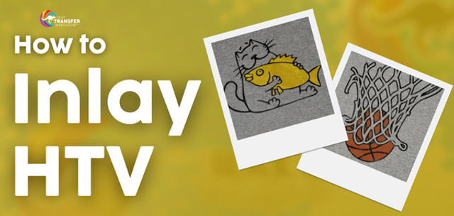 How To Inlay Heat Transfer Vinyl