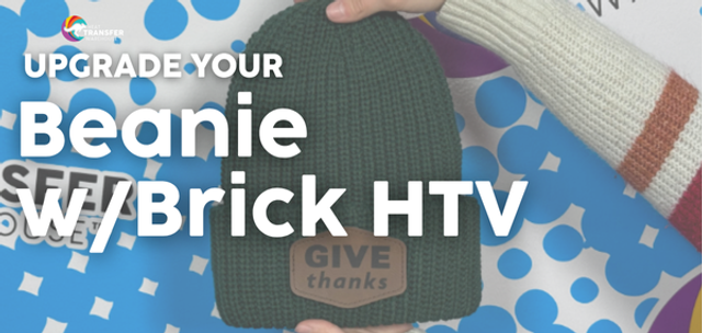 Give Your Beanie a Bold Upgrade with Brick HTV