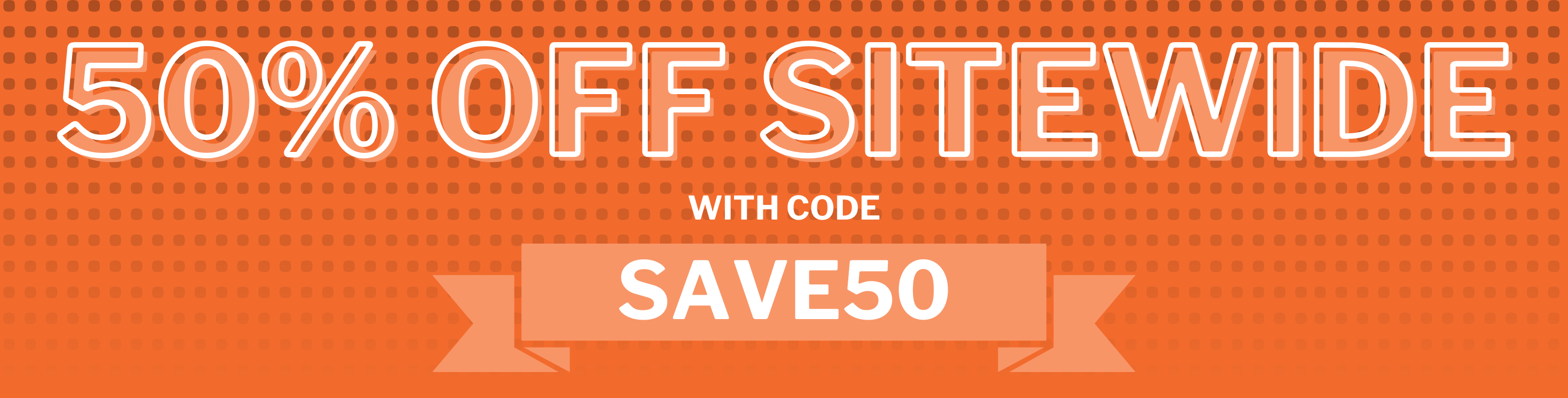 Sitewide 50% Off- desktop