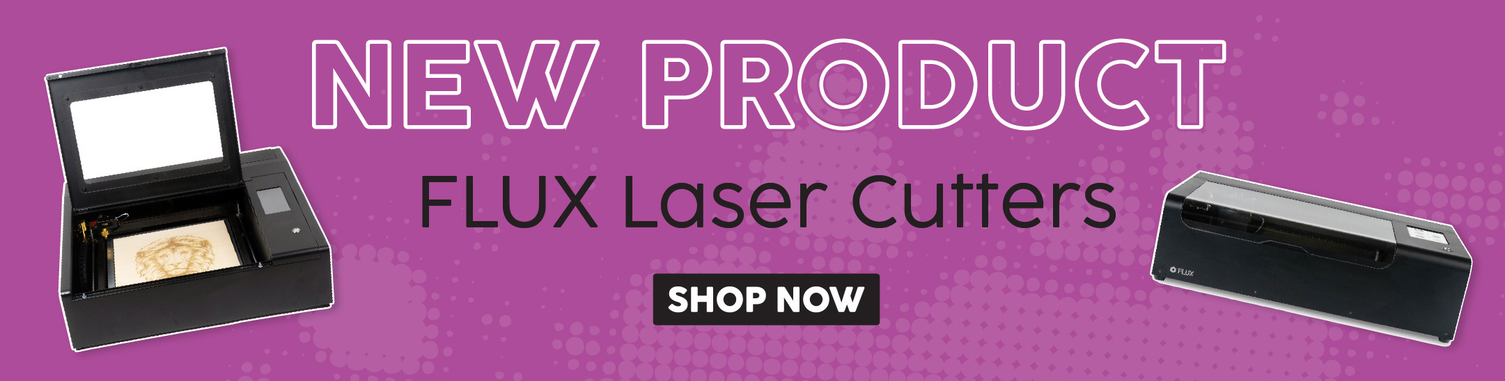 New Product Alert for Flux Laser Cutters