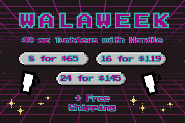 Walla Week Tumbler sale- Mobile