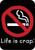 No Smoking - Life Is Crap - Mini Sticker - 2" X 2 3/4"