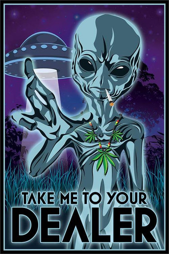 Take Me to your Dealer Alien Weed Poster - 24
