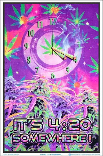It's 4:20 Somewhere Blacklight Poster - 23