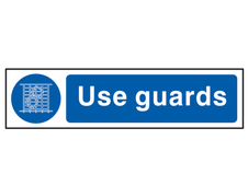 Scan 5003 Use Guards - PVC Sign 200 x 50mm