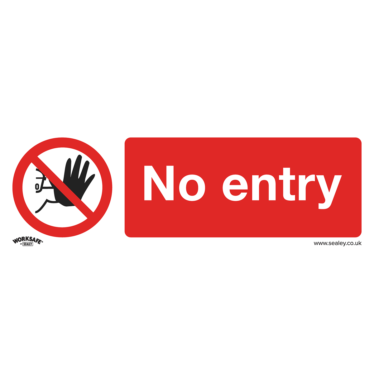Sealey SS14V1 Worksafe No Entry Safety Sign - Self-Adhesive Vinyl