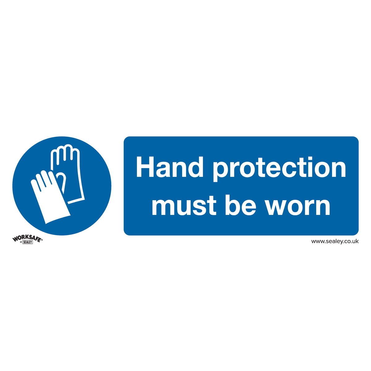 Sealey SS6P10 Worksafe Hand Protection Must Be Worn Safety Sign, Rigid Plastic - Pack of 10