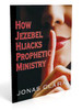 How Jezebel Hijacks Prophetic Ministry