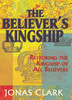 The Believer's Kingship.  Restoring The Kingship of All Believers