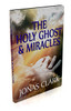 The Holy Ghost Miracles