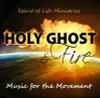 Holy Ghost And Fire Worship Music 