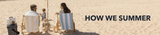 TIHWS | This Is How We Summer