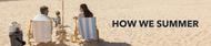 TIHWS | This Is How We Summer