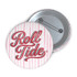 Gracefully Made Art The University of Alabama Striped Roll Tide Game Day Button, round button featuring pink and white stripes with 'Roll Tide' text in red and black.