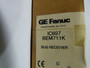 Fanuc IC697BEM711K Expansion Transmitter *Sealed in Package*  NEW