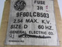 General Electric 9F60LCB503 Fuse 3R 2.54kV 60Hz  NEW