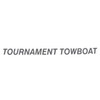 Decal, Tournament Tow Boat, transom - used from 1993 to 1997