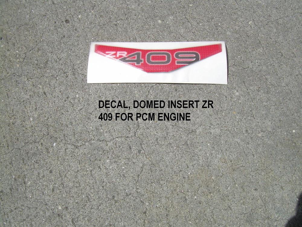 DECAL DOMED INSERT ZR 409 FOR PCM ENGINE