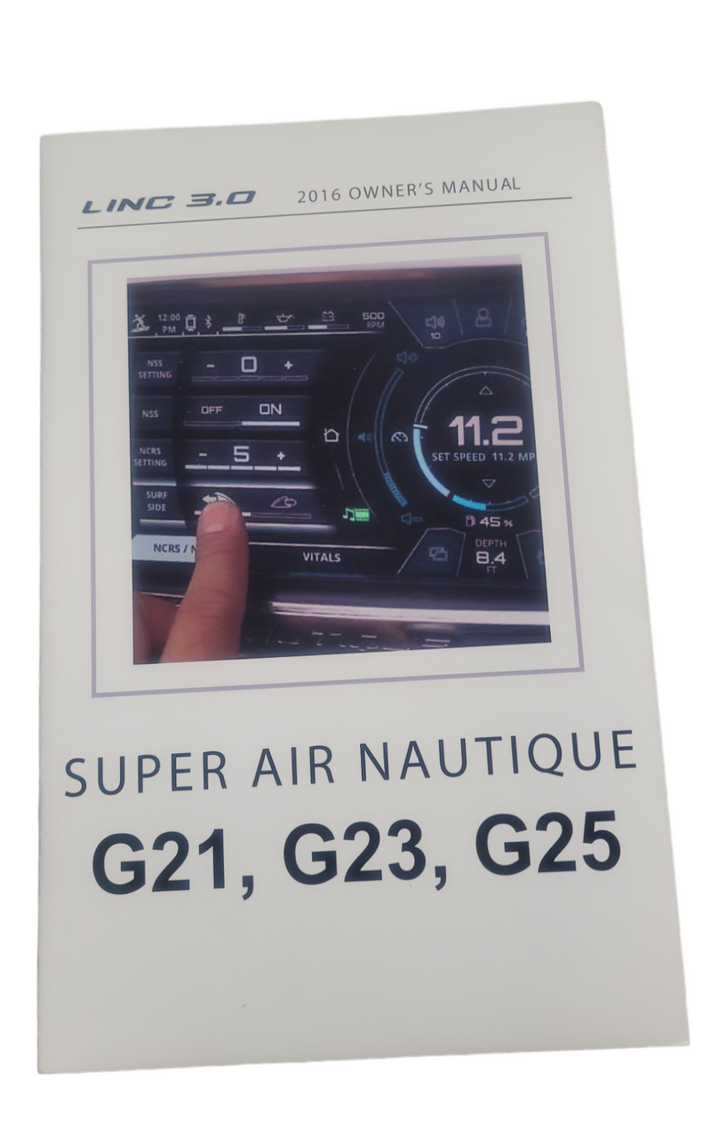 OWNERS MANUAL- 2016 LINC 3.0 SUPER AIR NAUTIQUE G21, G23, G25