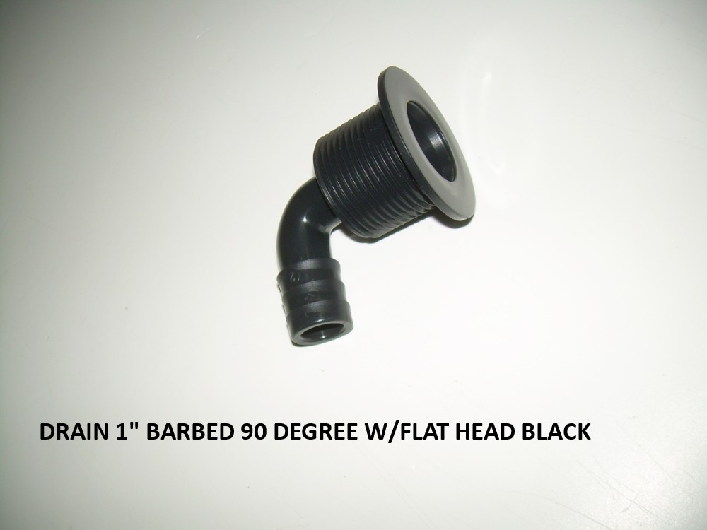 DRAIN 1" BARBED 90 DEGREE W/FLAT HEAD BLACK