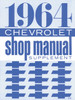 64 1964 Chevy Impala Supplement Repair Shop Manual