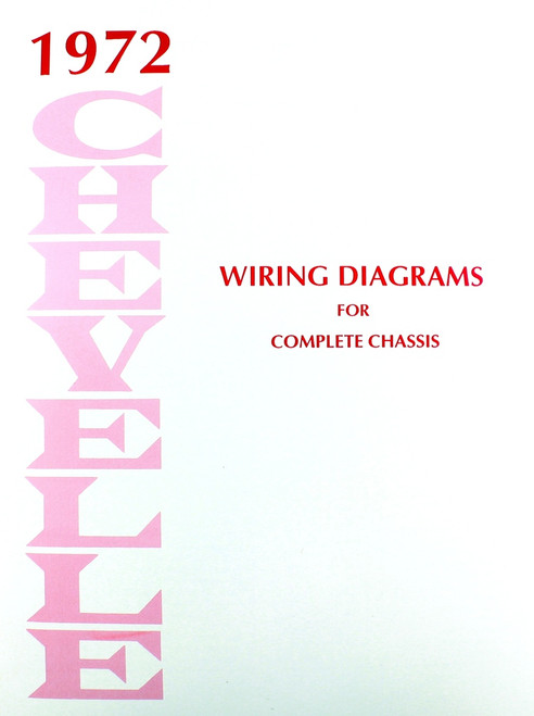 72 Chevelle El Camino Electrical Wiring Diagram Manual 1972 - I-5