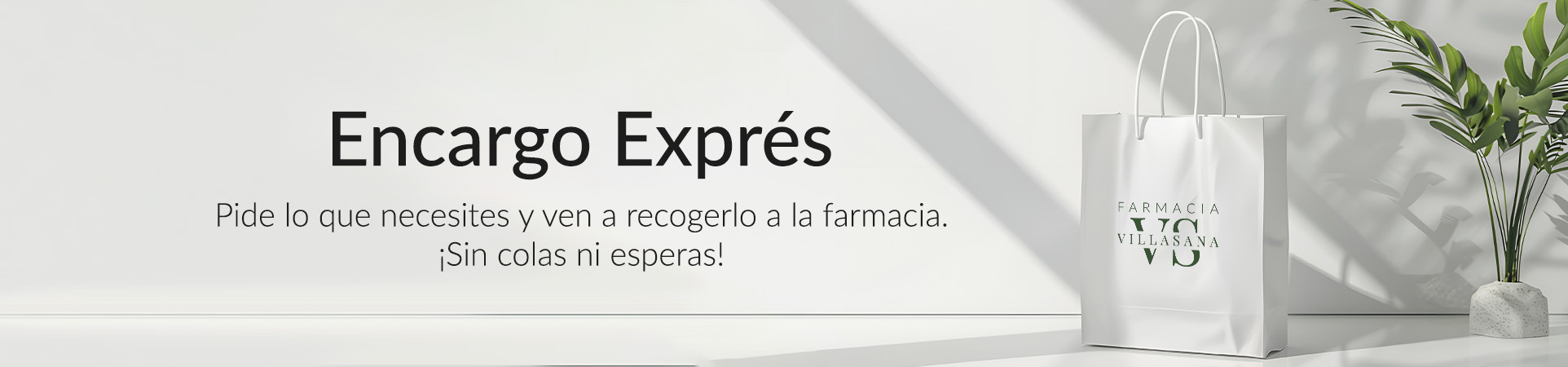 Encargo exprés en Farmacia Villasana