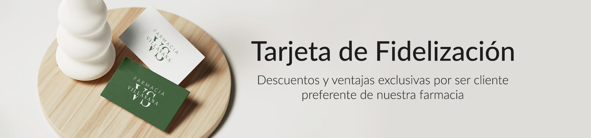Tarjeta de fidelización en Farmacia Villasana