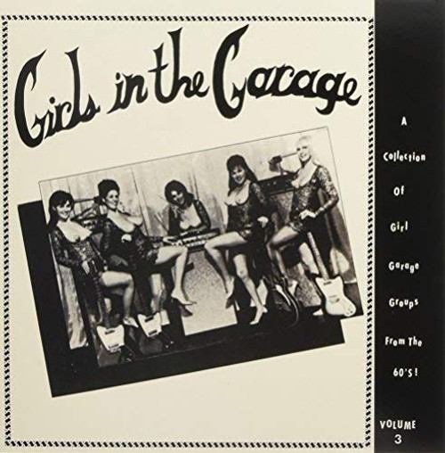 Girls in the Garage Volume 3 - Girls in the Garage Volume 3 - LP