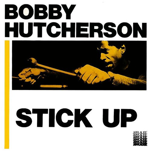Bobby Hutcherson - Stick-Up! - Blue Note Tone Poet Series - LP