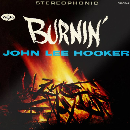 John Lee Hooker - Burnin' - 60th Anniversary Edition - LP