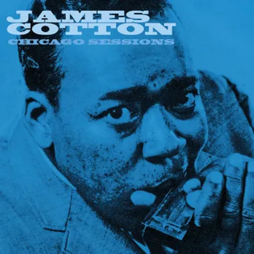 James Cotton & Friends - The Chicago Sessions - LP