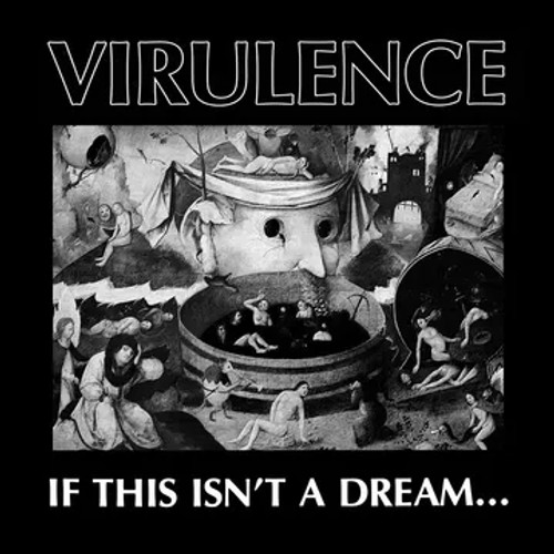 Virulence - If This Isn't A Dream - LP