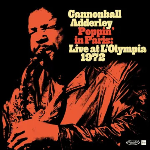 Cannonball Adderley - Poppin' In Paris: Live At L'Olympia 1972 - 2xLP