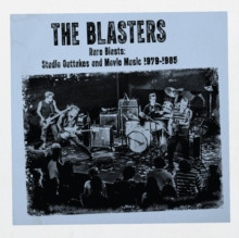 Blasters - Rare Blasts: Studio Outtakes & Movie Music 1979-1985 (Cobalt Blue Vinyl) - LP