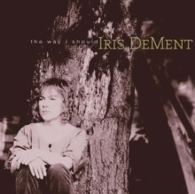 Iris Dement - Way I Should (30Th Anniversary) (Summer Sky Vinyl) - LP