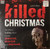 Various Artists - And They Killed Christmas (Red or Green Vinyl) - LP