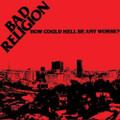 Bad Religion - How Could Hell Be Any Worse? - 40th Anniversary Clear & Black Marble Vinyl - LP