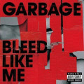 Garbage - Bleed Like Me - 2024 Reissue - LP