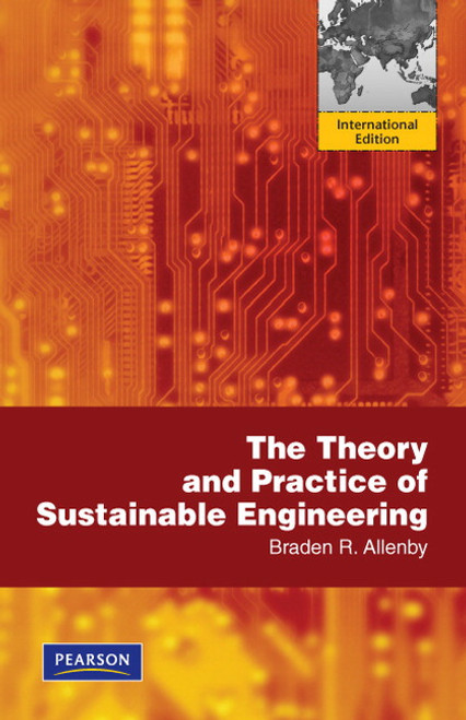 Theory and Practice of Sustainable Engineering, The ,1st edition::9781292014036