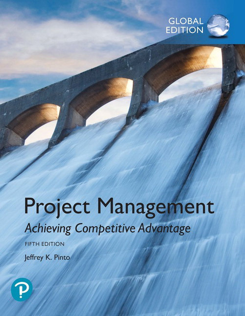 Project Management: Achieving Competitive Advantage, Global Edition::P200000005241