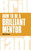 How To be a Brilliant MenTor: How To Be A Brilliant Mentor::P200000005531