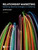 Relationship Marketing: Exploring Relational Strategies In Marketing::P200000004130