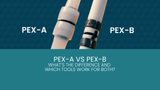 PEX-A vs PEX-B: What’s the Difference and Which Tools Work for Both?